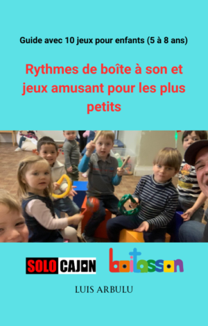 10 Jeux avec Cajon pour Enfants de 5 à 8 ans
